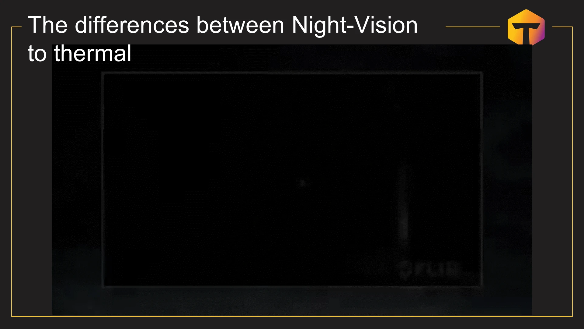 The differences between Night-Vision to thermal מתוך המצגת דרכים לגילוי רחפנים