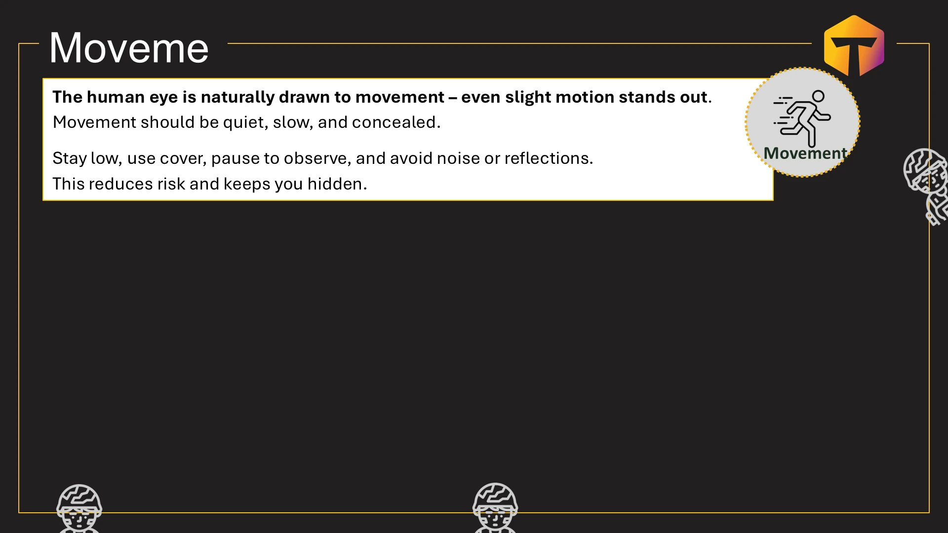 Movement The human eye is naturally drawn to movement – even slight motion stands out . Mo מתוך המצגת דרכים לגילוי רחפנים